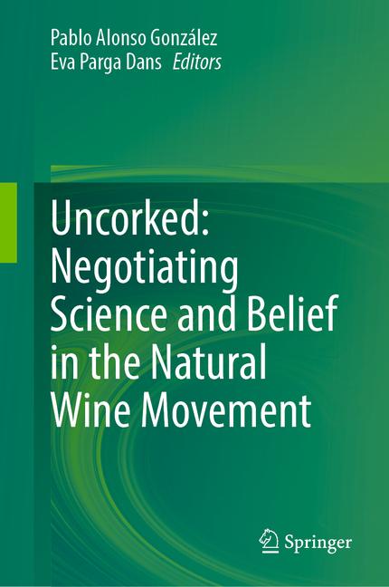 Uncorked: Negotiating Science and Belief in the Natural Wine Movement