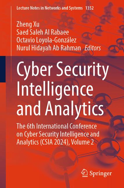 Cyber Security Intelligence and Analytics: The 6th International Conference on Cyber Security Intell