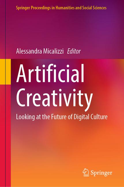 Artificial Creativity: Looking at the Future of Digital Culture