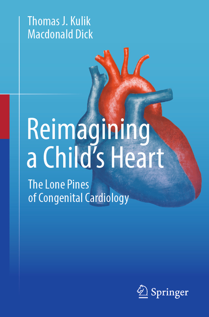 Reimagining a Child's Heart: The Lone Pines of Congenital Cardiology