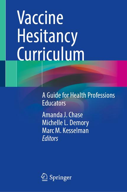 Vaccine Hesitancy Curriculum: A Guide for Health Professions Educators