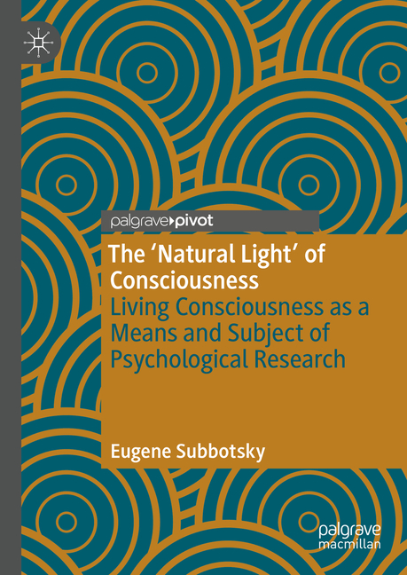 'Natural Light' of Consciousness: Living Consciousness as a Means and Subject of Psychological Resea