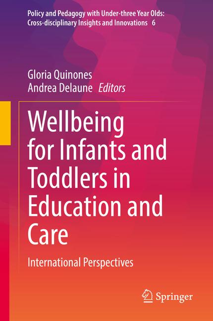Wellbeing for Infants and Toddlers in Education and Care: International Perspectives