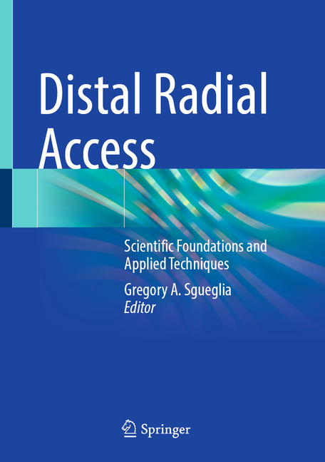 Distal Radial Access: Scientific Foundations and Applied Techniques