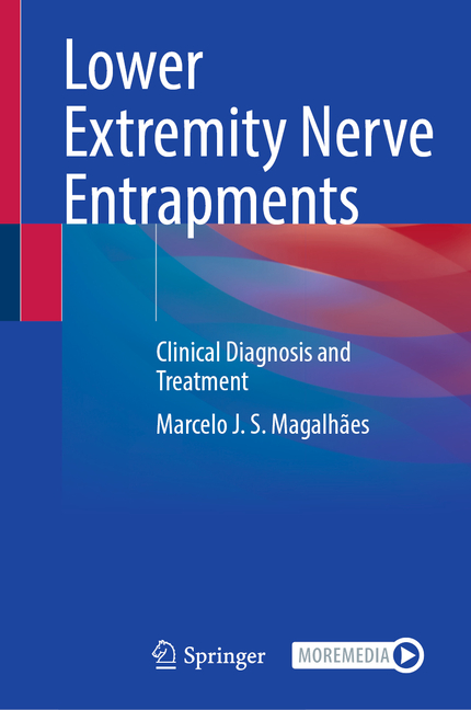 Lower Extremity Nerve Entrapments: Clinical Diagnosis and Treatment
