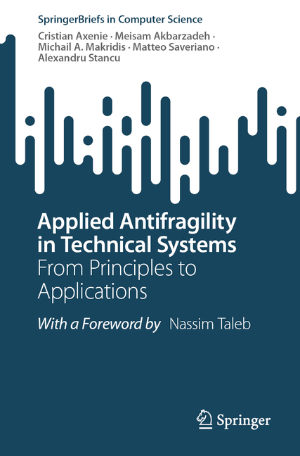 Applied Antifragility in Technical Systems: From Principles to Applications