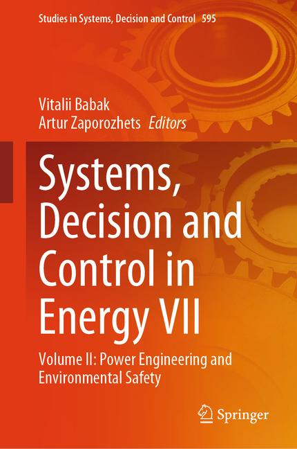 Systems, Decision and Control in Energy VII: Volume II: Power Engineering and Environmental Safety
