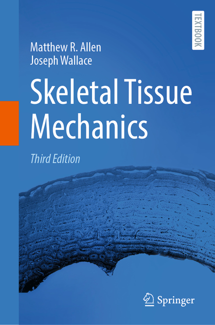 Skeletal Tissue Mechanics (Third 2025)