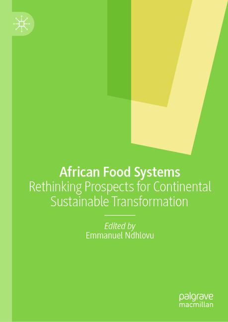 African Food Systems: Rethinking Prospects for Continental Sustainable Transformation
