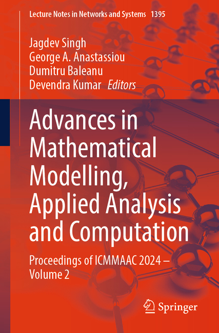 Advances in Mathematical Modelling, Applied Analysis and Computation: Proceedings of Icmmaac 2024 - 