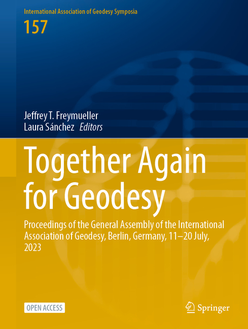 Together Again for Geodesy: Proceedings of the General Assembly of the International Association of 
