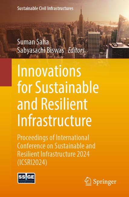Innovations for Sustainable and Resilient Infrastructure: Proceedings of International Conference on