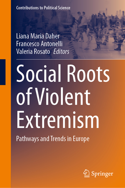 Social Roots of Violent Extremism: Pathways and Trends in Europe