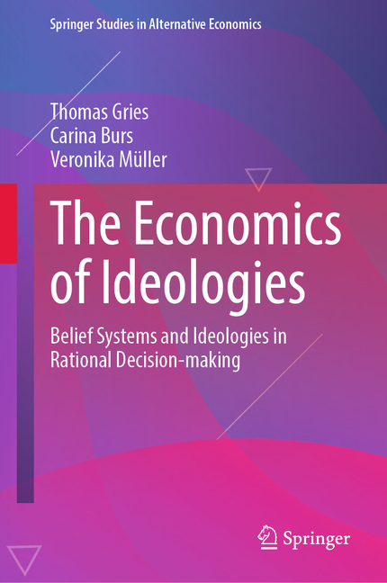 Economics of Ideologies: Belief Systems and Ideologies in Rational Decision-Making
