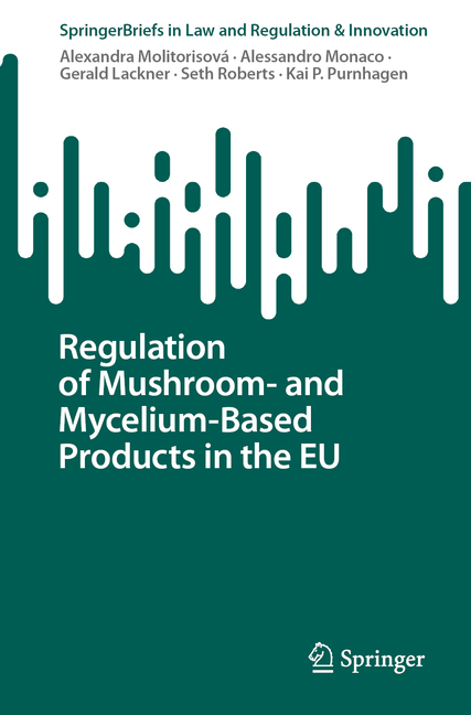 Regulation of Mushroom- And Mycelium-Based Products in the EU