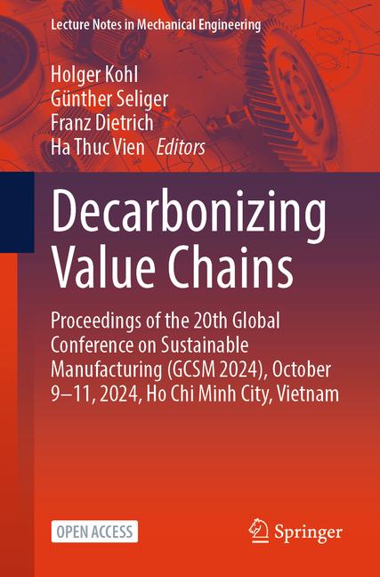 Decarbonizing Value Chains: Proceedings of the 20th Global Conference on Sustainable Manufacturing (