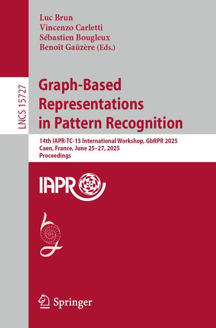 Graph-Based Representations in Pattern Recognition: 14th Iapr-Tc-15 International Workshop, Gbrpr 20