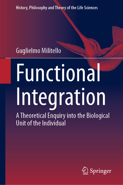 Functional Integration: A Theoretical Enquiry Into the Biological Unit of the Individual