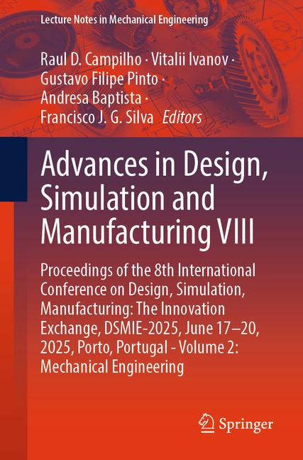 Advances in Design, Simulation and Manufacturing VIII: Proceedings of the 8th International Conferen