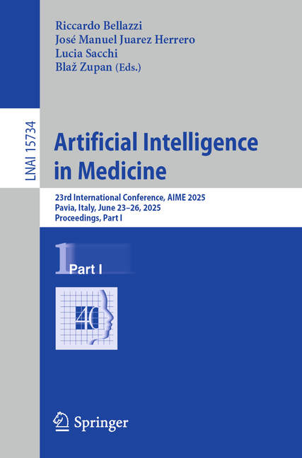 Artificial Intelligence in Medicine: 23rd International Conference, Aime 2025, Pavia, Italy, June 23