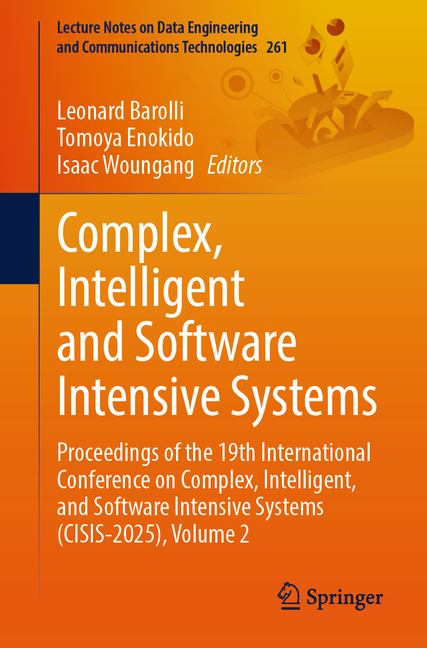 Complex, Intelligent and Software Intensive Systems: Proceedings of the 19th International Conferenc
