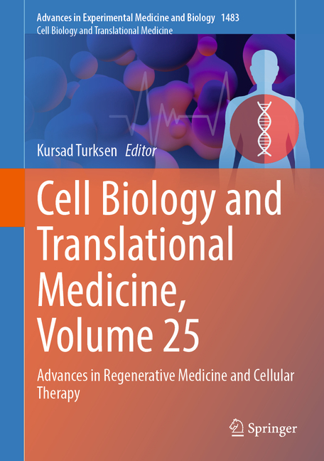 Cell Biology and Translational Medicine, Volume 25: Advances in Regenerative Medicine and Cellular T