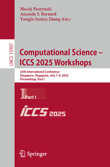 Computational Science - Iccs 2025 Workshops: 25th International Conference, Singapore, Singapore, Ju