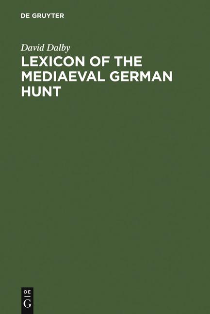 Lexicon of the Mediaeval German Hunt: A Lexicon of Middle High German Terms (1050-1500), Associated 