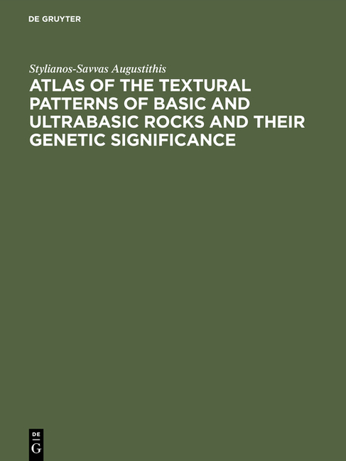 Atlas of the Textural Patterns of Basic and Ultrabasic Rocks and Their Genetic Significance (Reprint