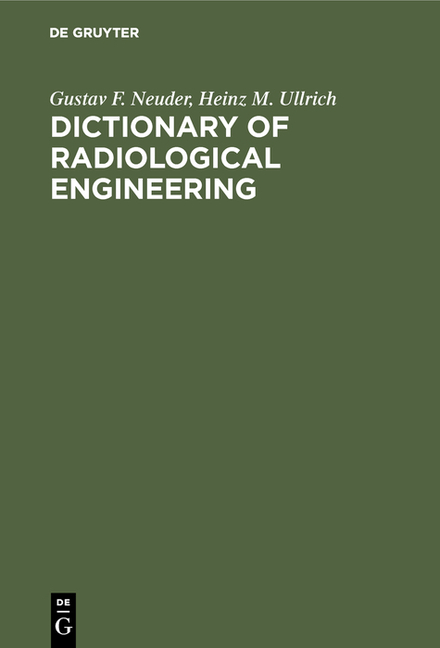 Dictionary of Radiological Engineering: English-German-French. German-English-French. French-German-