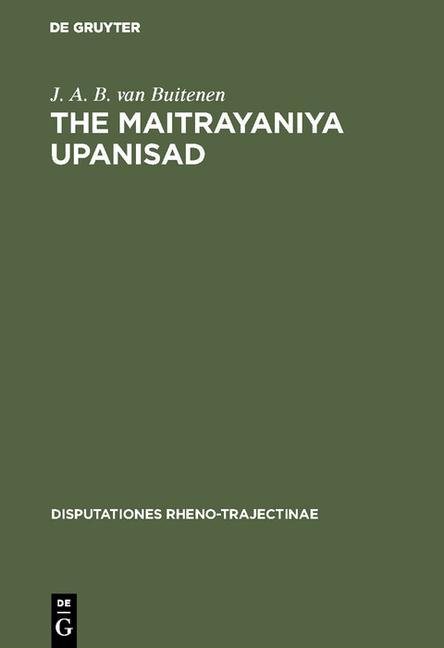 Maitrayaniya Upanisad: A Critical Essay with Text, Translation and Commentary (Reprint 2017)