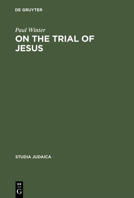 On the Trial of Jesus (Reprint 2014)