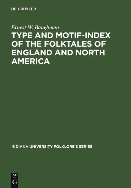 Type and Motif-Index of the Folktales of England and North America (Reprint 2012)