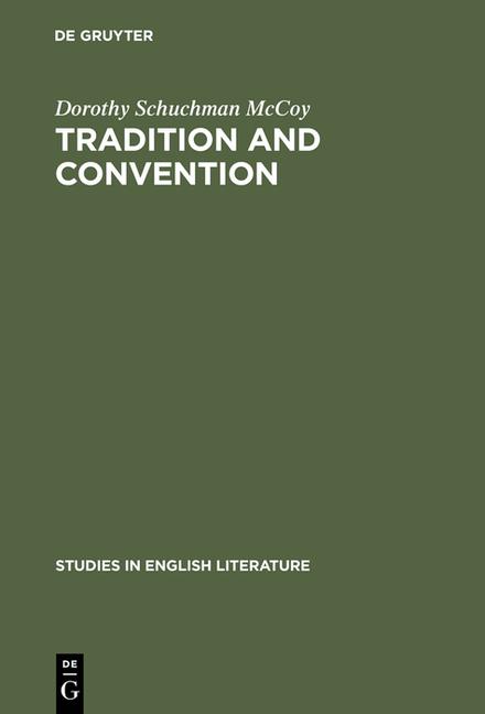 Tradition and Convention: A Study of Periphrasis in English Pastoral Poetry from 1557-1715 (Reprint 