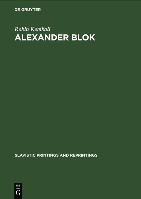 Alexander Blok: A Study in Rhythm and Metre (Reprint 2018)