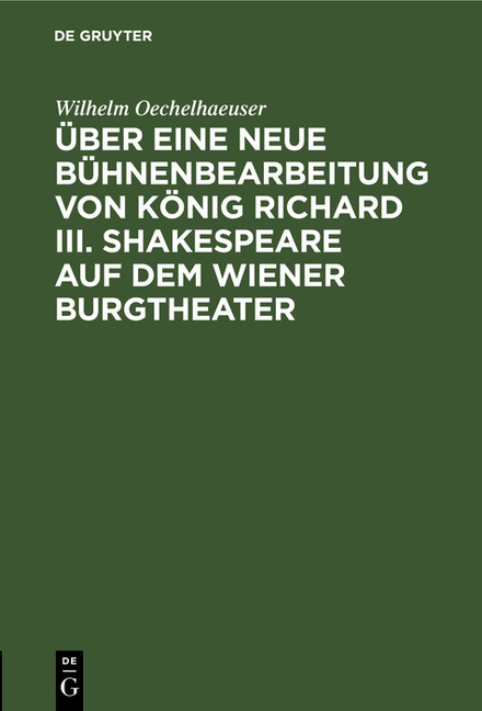 Über Eine Neue Bühnenbearbeitung Von König Richard III. Shakespeare Auf Dem Wiener Burgtheater (Sond