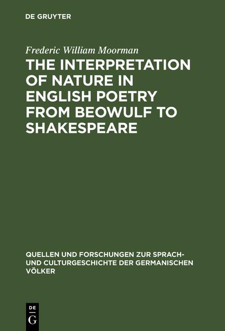Interpretation of Nature in English Poetry from Beowulf to Shakespeare (Reprint 2018)