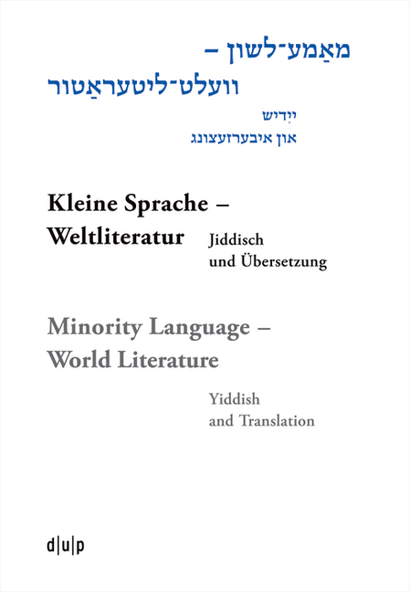 Mame-Loshn - Velt-Literatur / Kleine Sprache - Weltliteratur / Minority Language - World Literature: