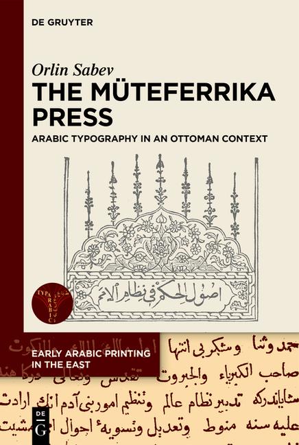 Müteferrika Press: Arabic Typography in an Ottoman Context