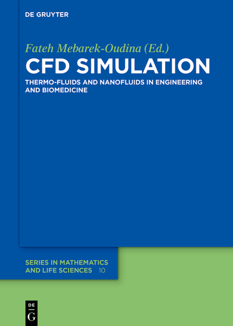 Cfd Simulation: Thermo-Fluids and Nanofluids in Engineering and Biomedicine