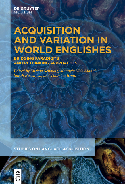 Acquisition and Variation in World Englishes: Bridging Paradigms and Rethinking Approaches