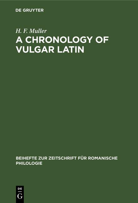 Chronology of Vulgar Latin (Reprint 2020)