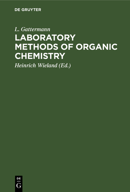 Laboratory Methods of Organic Chemistry (Completely Rev. Transl. from the 22nd German Reprint 2020)
