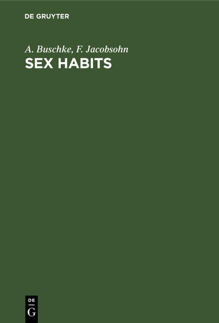 Sex Habits: A Vital Factor in Well-Being (Reprint 2020)