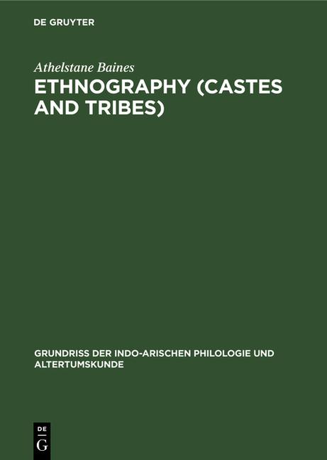 Ethnography (Castes and Tribes): With a List of the More Important Works on Indian Ethnography by W.
