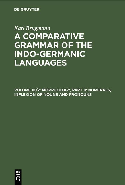 Morphology, Part II: Numerals, Inflexion of Nouns and Pronouns (Reprint 2021)