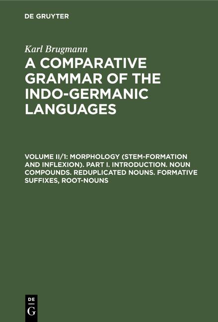 Morphology (Stem-Formation and Inflexion). Part I. Introduction. Noun Compounds. Reduplicated Nouns.