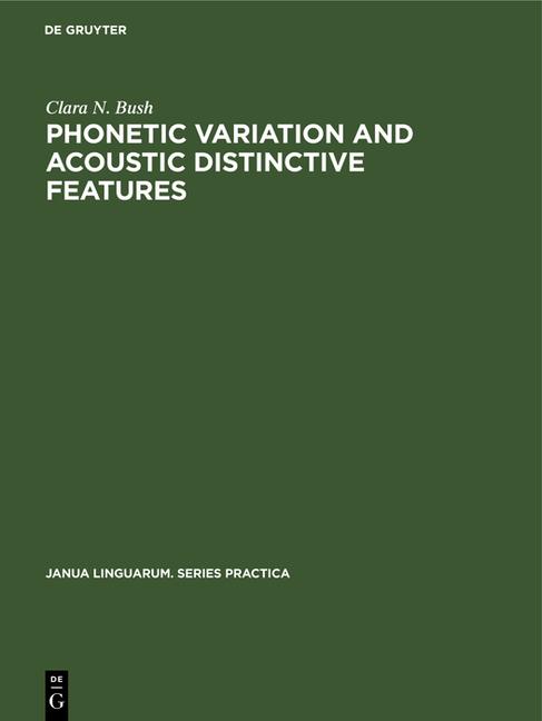 Phonetic Variation and Acoustic Distinctive Features: A Study of Four General American Fricatives (R