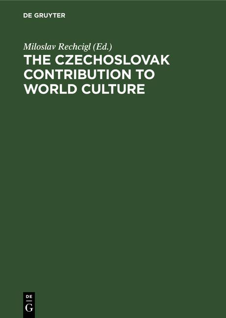 Czechoslovak Contribution to World Culture (Reprint 2021)