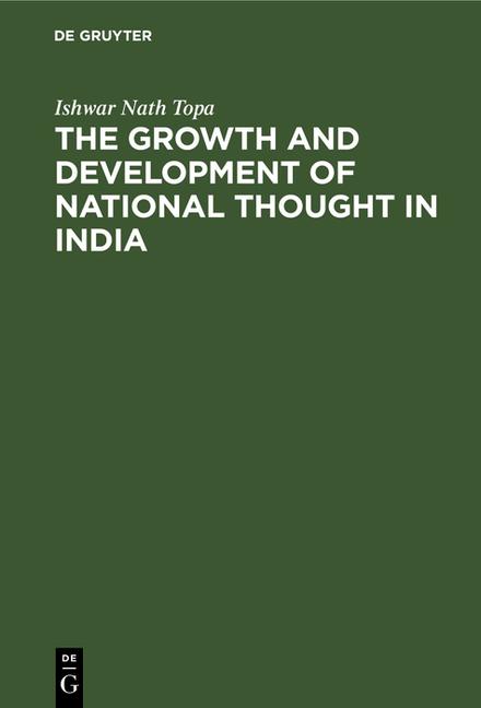 Growth and Development of National Thought in India (Reprint 2021)